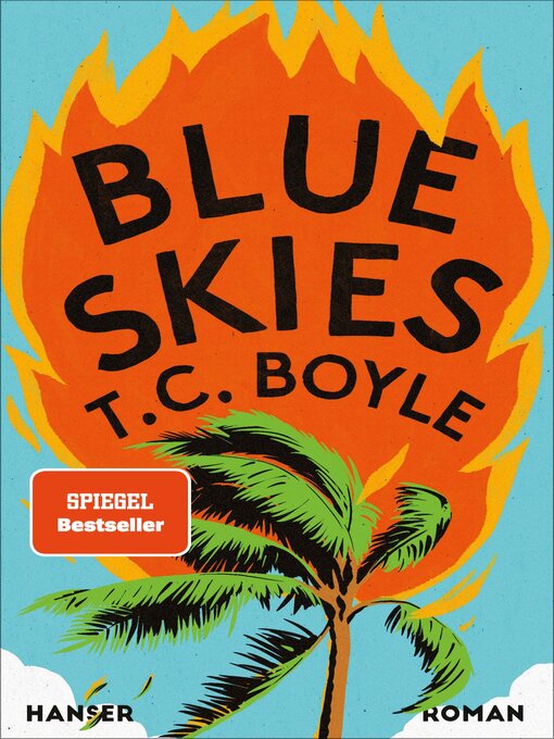 Title details for Blue Skies by T.C. Boyle - Available